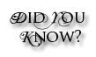 Did You Know